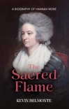 Sacred Flame, The: A Biography of Hannah More